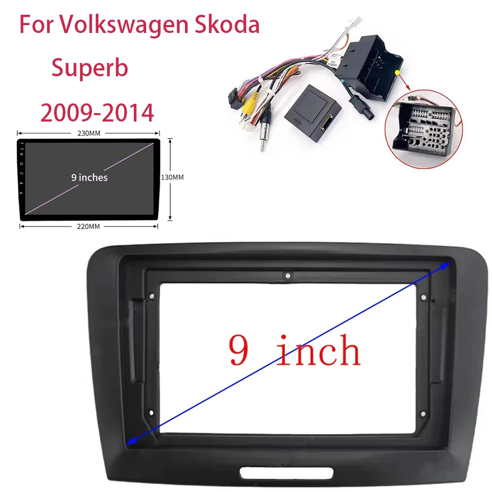 

9 Inch CarAdapter Canbus Box Decoder Android Radio Dash Fitting Panel Kit For Volkswagen Skoda Superb 2009-2014 Frame Fascia
