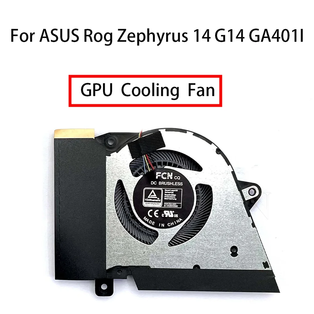 

Original GPU Cooling Fan For ASUS Rog Zephyrus 14 G14 GA401I GA401IV GA401IU GA401IH Laptop Fan DFSCK22115181H