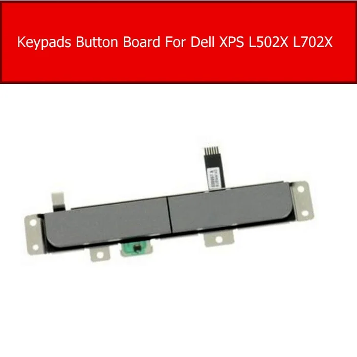 

Key Pas Touch Button Board For DELL XPS 15 L501X L502X L702X TOUCHPAD KEYPADS Redplacement Repair Parts Accessories