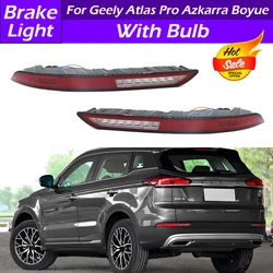 For Geely Atlas Pro Azkarra Boyue LED Car Rear Bumper Reflector Stop Brake Light Rear Fog Light Foglamp Brake Lamp Warning Lamp