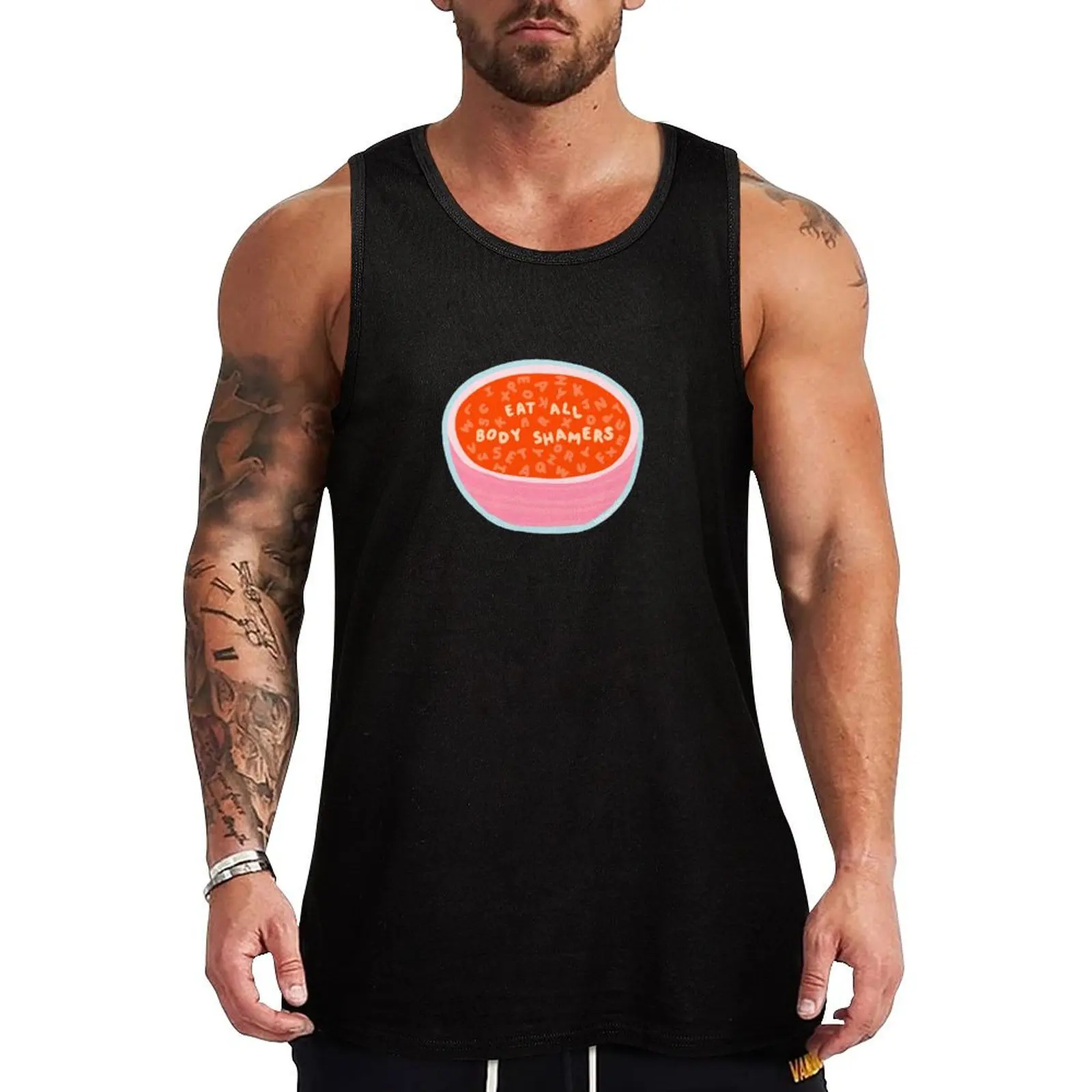 Eat All Body Shamers - Alphabet Soup Messages - The Peach Fuzz Tank Top t shirt gym man vest