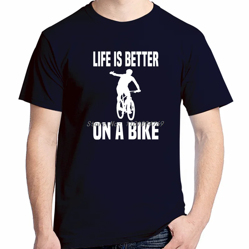 Life Is Better On A Bike Bike Fashion Shirts Graphic Tee Tops & T-Shirt New Arrival Goods Short Sleeved T-Shirt Cotton T-Shirts