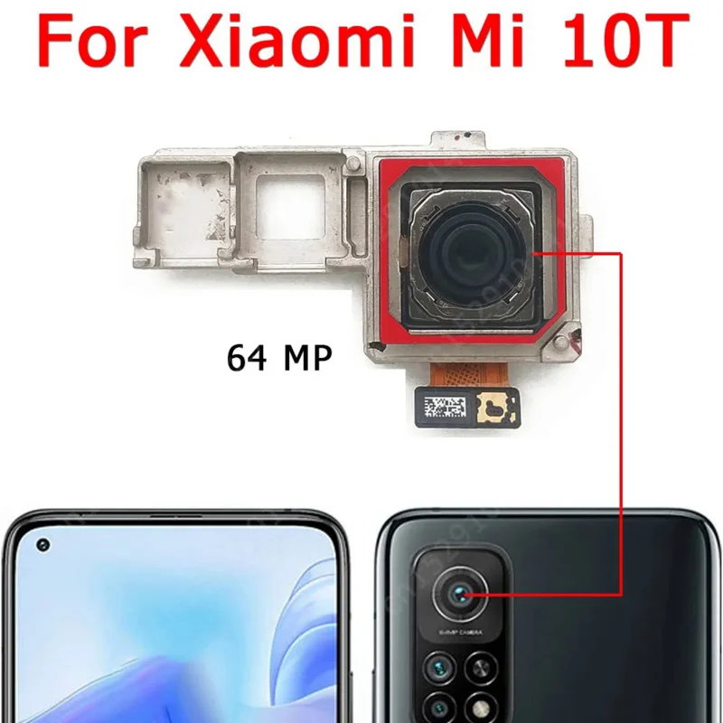 

Rear Back camera For Xiaomi Mi 10T 10 T Main Backside View Big Module Flex Replacement Repair Spare Parts