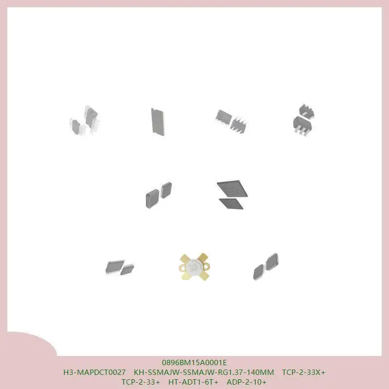 

0896BM15A0001E H3-MAPDCT0027 KH-SSMAJW-SSMAJW-RG1.37-140MM TCP-2-33X+ TCP-2-33+ HT-ADT1-6T+ ADP-2-10+