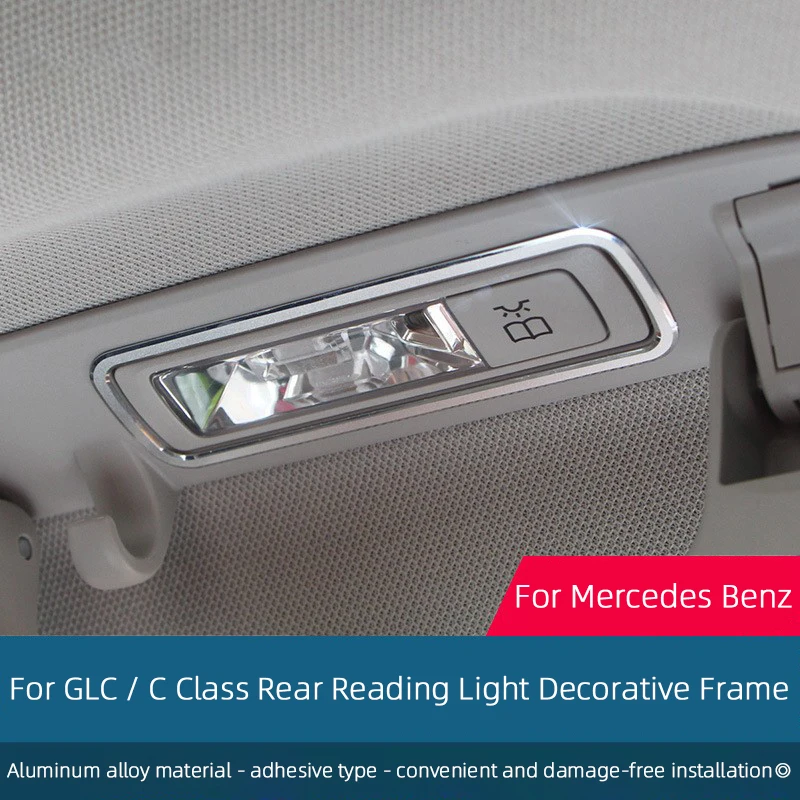 

For Mercedes Benz GLC X253 C Class W205 2016 2017 2018 2019 2020 2021 2022, Rear Reading Light Frame Trim Cover Car Accessories