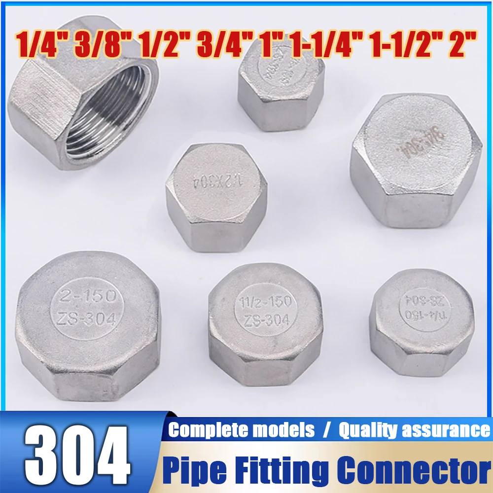 

304 Stainless Steel Inner Silk Hexagonal Cap Pipe Plug Fittings 1/4 1/2" 3/4" 1" 2" Female Thread Tube Nut Hat Connector Adapter