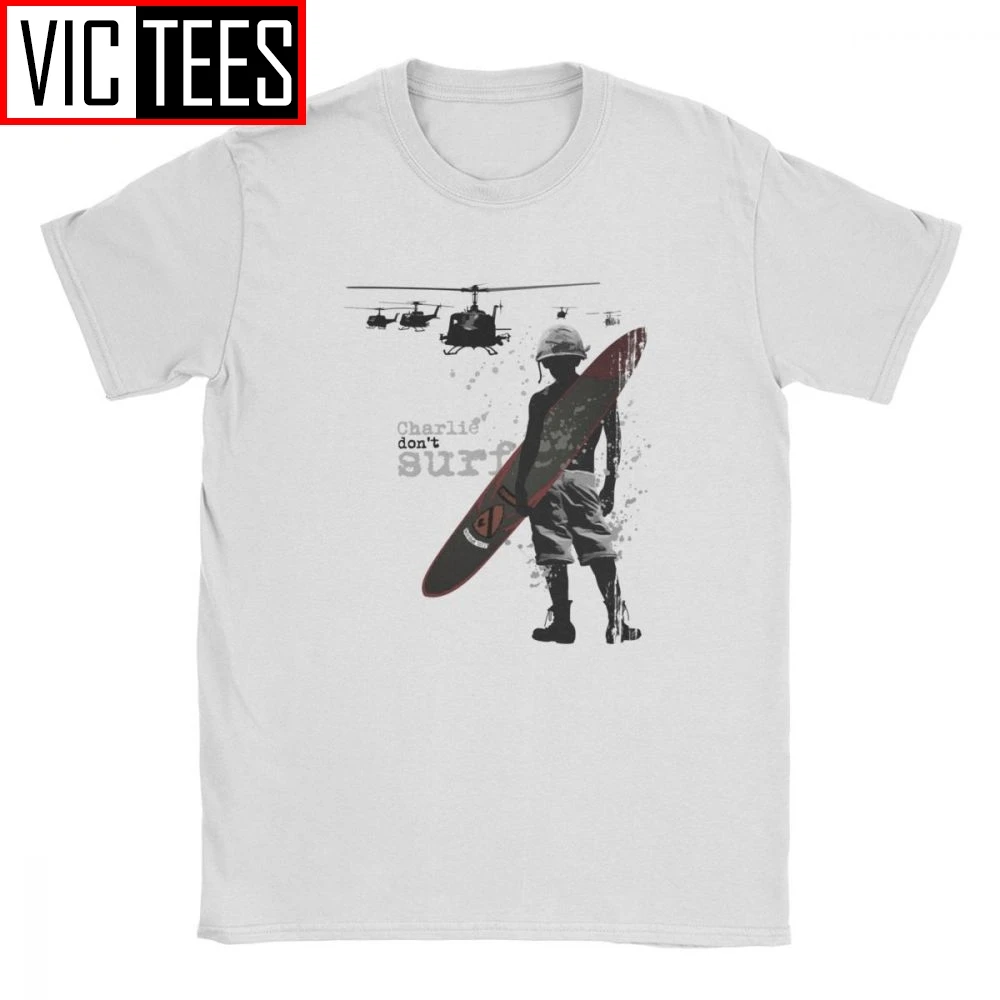 Charlie Don't Surf T Shirt Men's Cotton Funny T-Shirt Kilgore Vietnam War Surfboard Helicopter Grunge Camisas Hombre Graphic