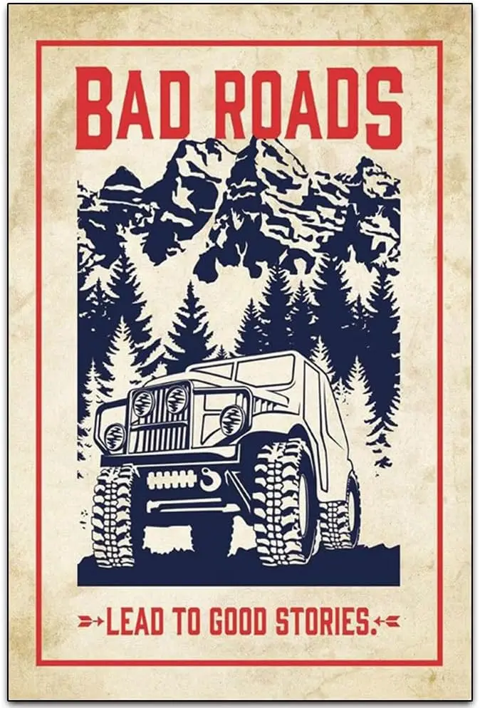 Bad Roads Lead to Good Stories - Funny Retro Classic Art Wall Decoration - Garage Tin ​Metal Signs Artwork - Original Vintage De