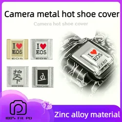 Zinc Metal Camera Flash Hot Shoe Protection Cover Cap For Canon I LOVE EOS 850D R100 200DII R5 R6 R7 R8 R50 SLR DSLR Funny Cool