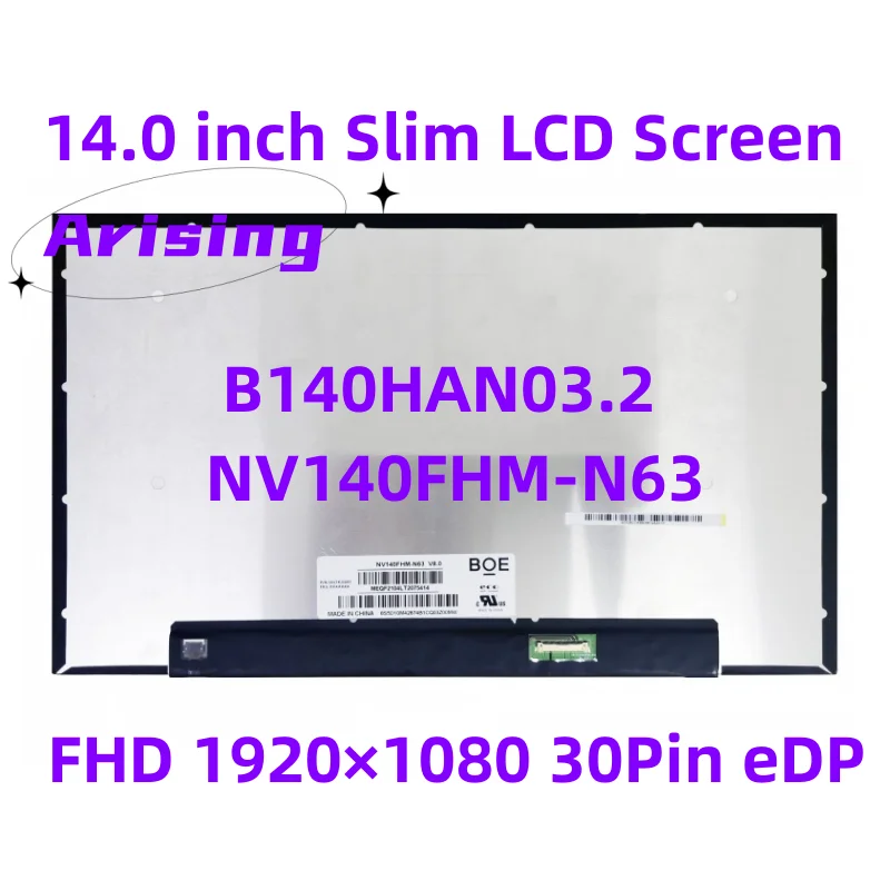 14.0 Laptop LCD WLED Display NV140FHM-N63 V8.1 B140HAN03.2 1920*1080 FHD for BOE  eDP 30 pin Slim Matte Panel