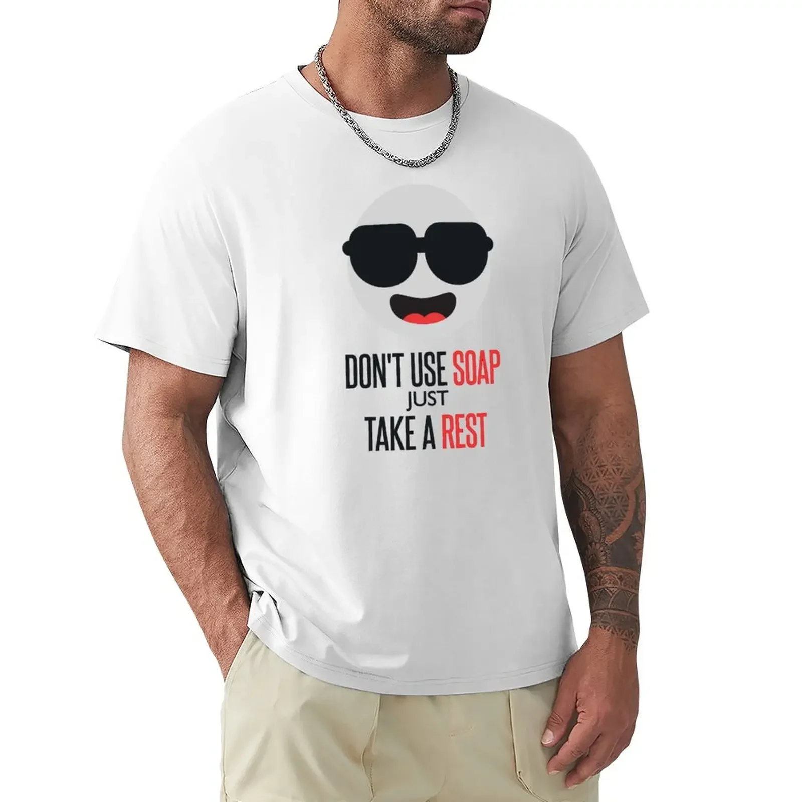 Don't Use Soap Just Take A Rest (White) T-Shirt boys animal print plus sizes summer top plain t shirts men