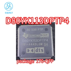 D80YK113DPTP4  NEW package  176-QFP D80YK113DPTP