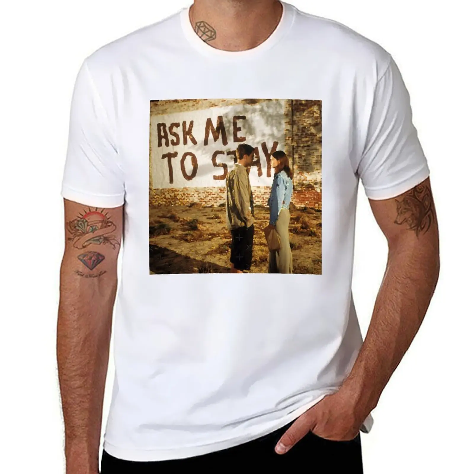 

Dawson_s Creek Ask me to stay T-Shirt man t shirt cotton high quality t shirts for man graphic tees T-Shirt