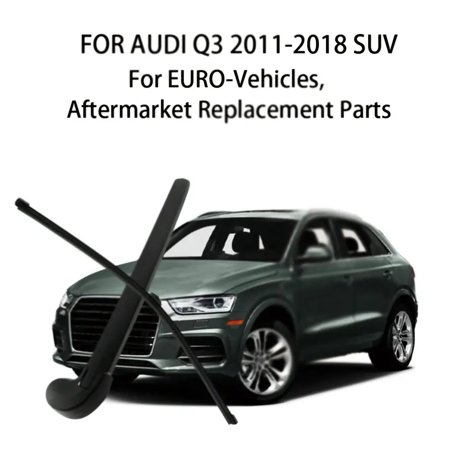 REAR WIPER ARM BLADE WINDSCREEN FOR AUDI Q3 2012-2011-2018 SUV