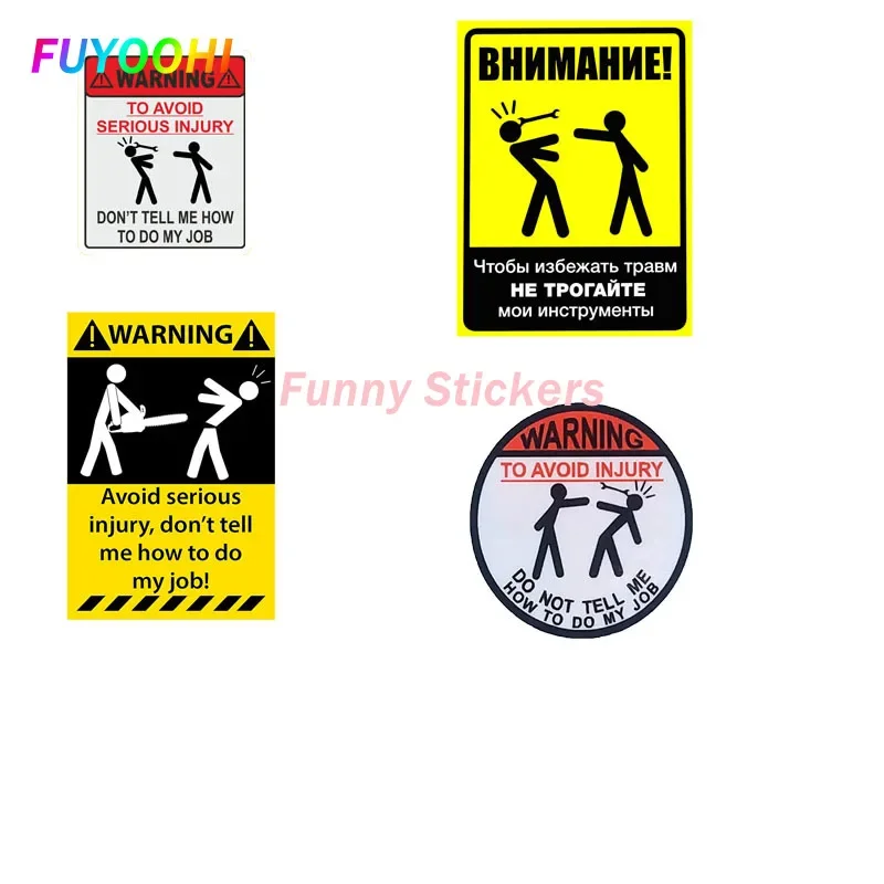 FUYOOHI Play Stickers Funny Car Sticker and To Avoid Injury, Do Not Tell Me How To Do My Job Colorful Automobile PVC Decals