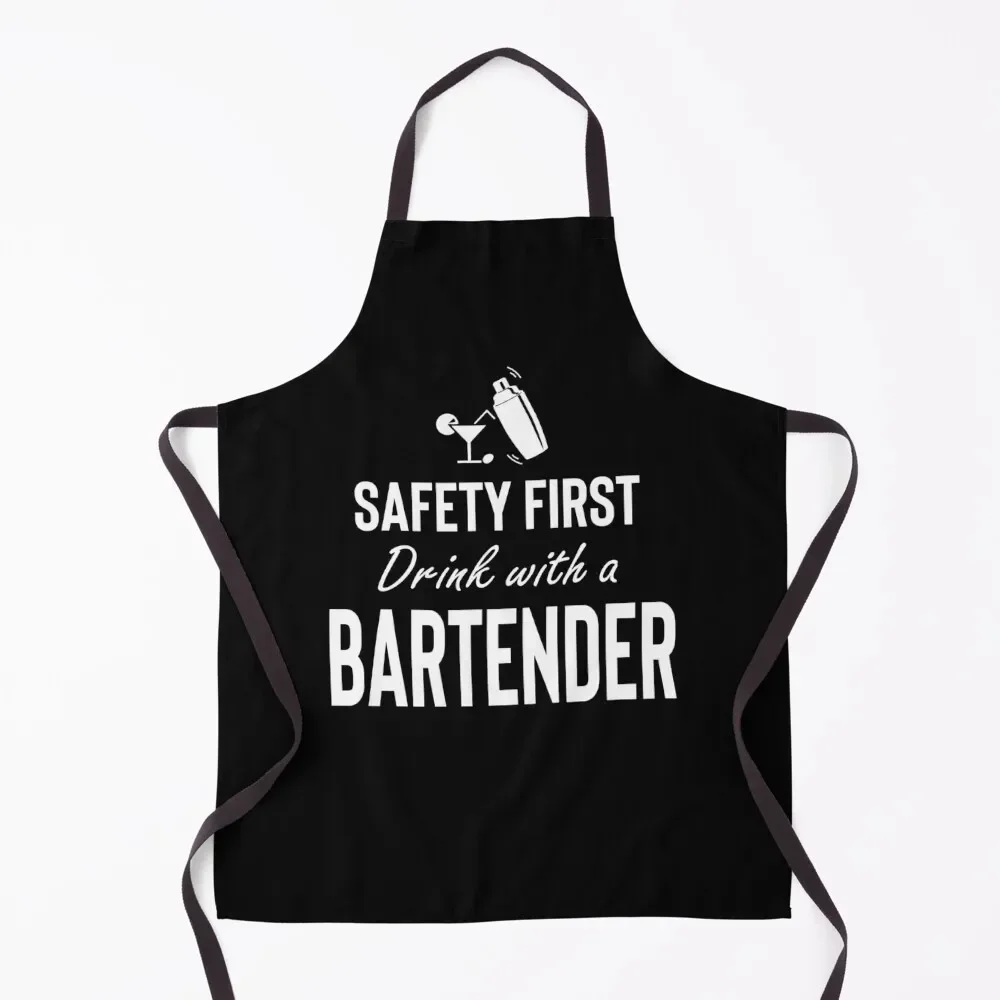 

SAFETY FIRST DRINK WITH A BARTENDER Apron Kitchens Woman Goods For Home And Kitchen Apron