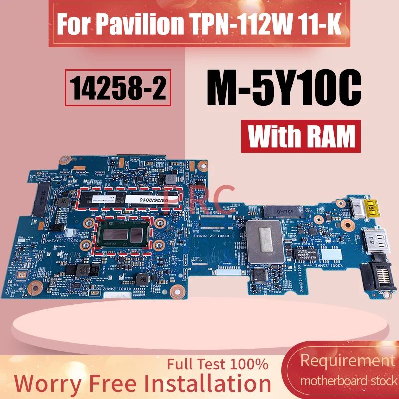 

For Pavilion TPN-112W 11-K Laptop Motherboard 14258-2 813676-501 SR23C M 5Y10c With RAM Notebook Mainboard Tested