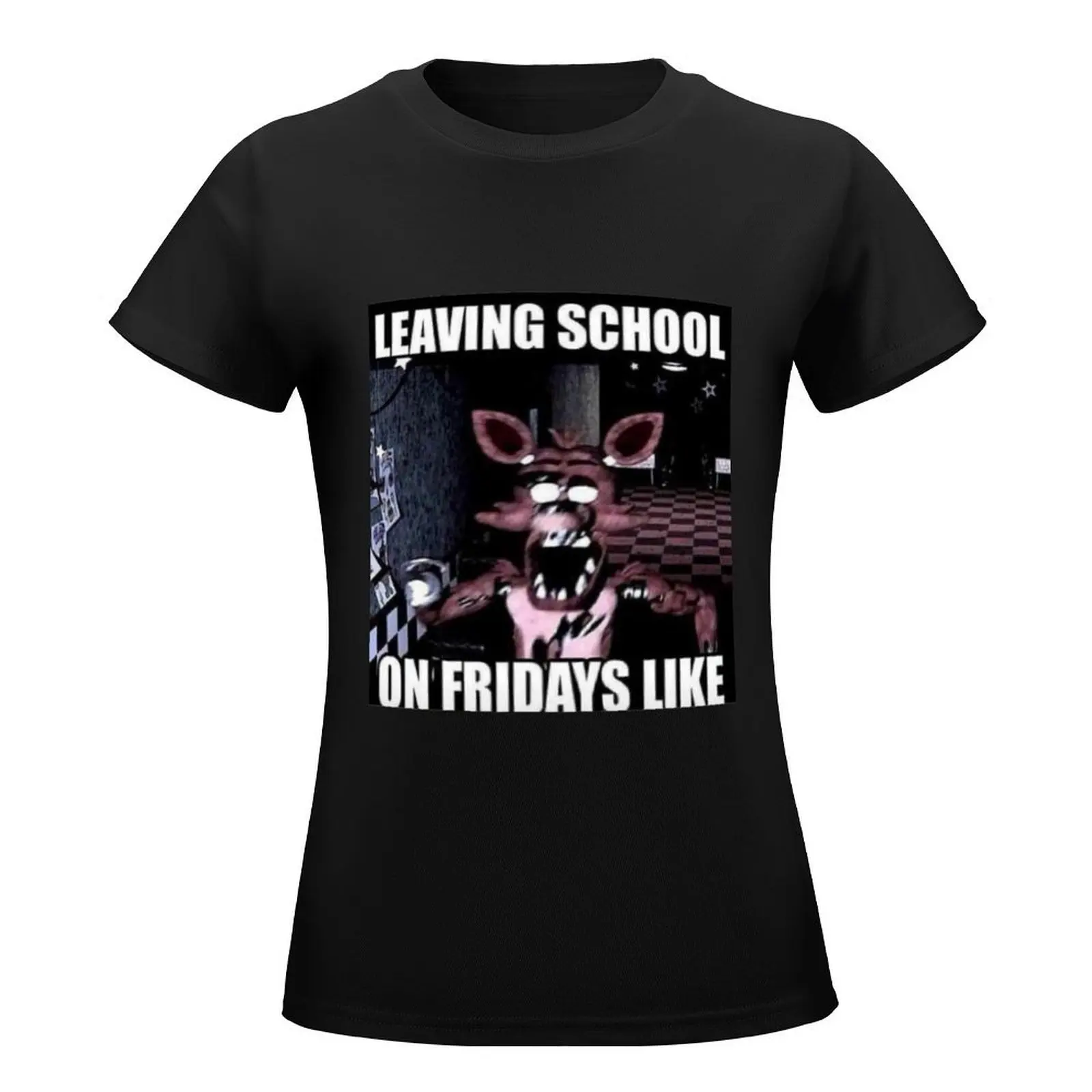 Leaving School On Fridays Like Foxy T-Shirt hippie clothes korean fashion funny female tshirts for Women