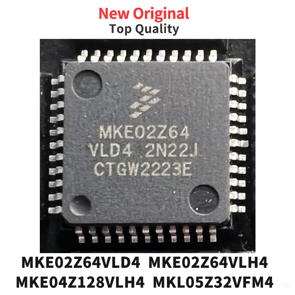 (1 Piece) MKE02Z64VLD4 MKE02Z64VLH4 MKE04Z128VLH4 MKL05Z32VFM4 QFP BGA New Original