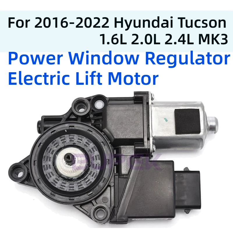 

Glass Lifter Actuator For Hyundai Tucson 1.6L 2.0L 2.4L Power Window Regulator Electric Lift Motor Door Glass Lifting Engine DIY