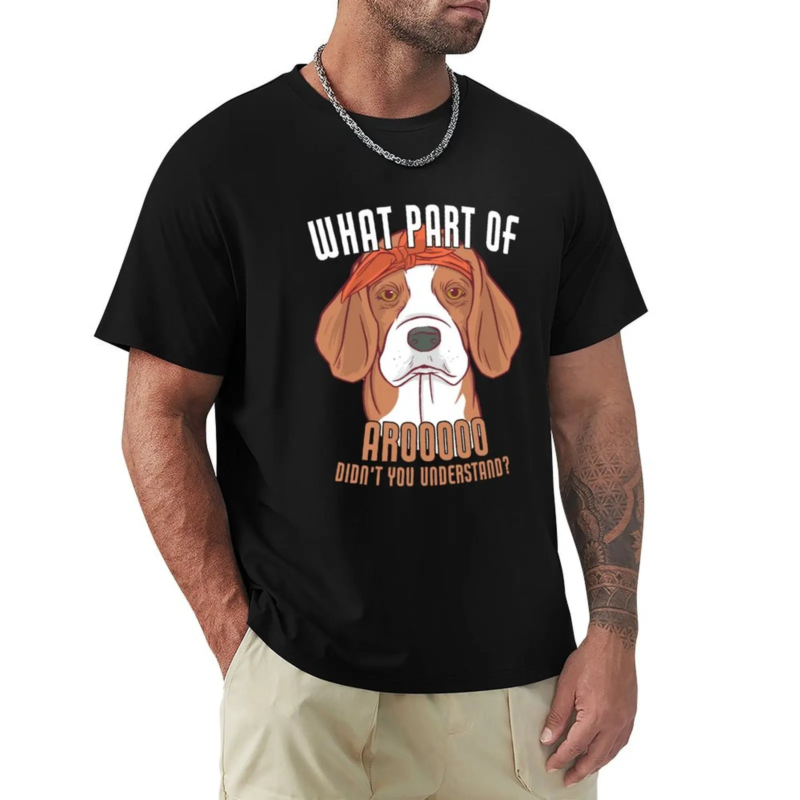 Funny Beagle What Part Of Aroo Didn't You Understand Dog T-Shirt oversized tops mens t shirts