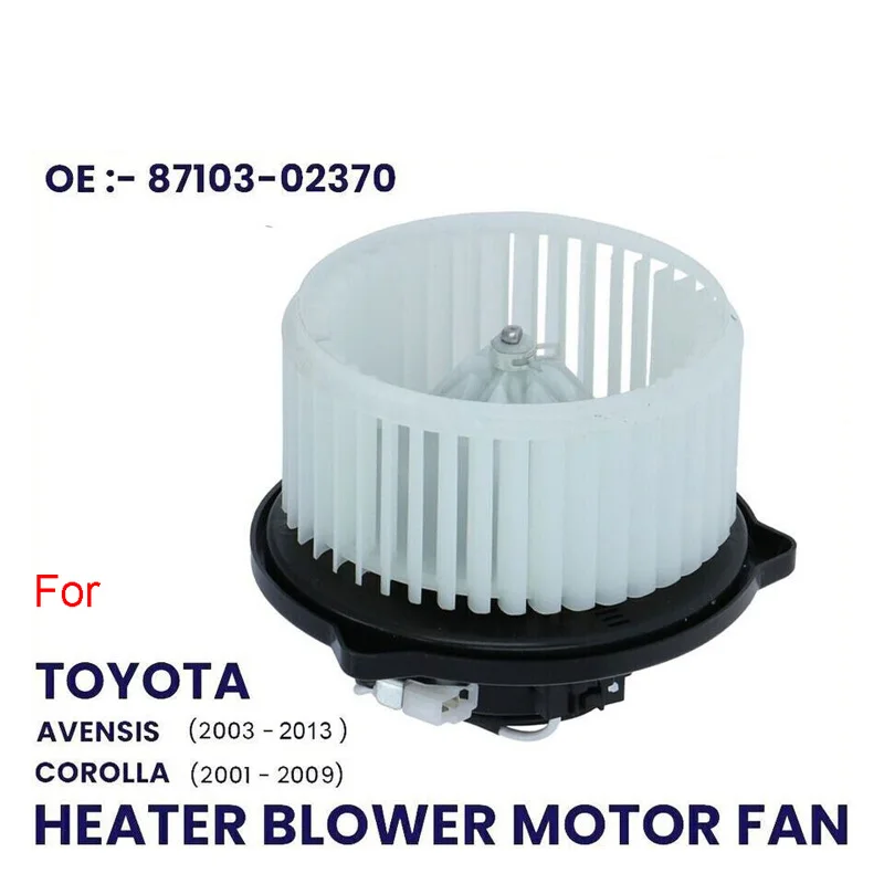 FOR TOYOTA AVENSIS COROLLA MATRIX 2003-2008 HEATER BLOWER MOTOR QUALITY 172958