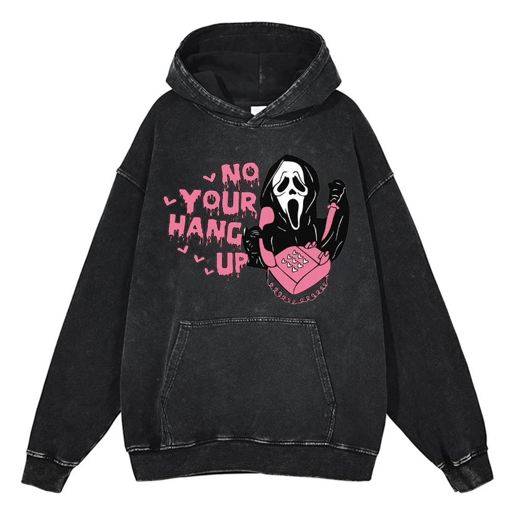 No You Hang Up First Printed Hoodies 100% Cotton Vintage Washed Casual Tops Sweatshirt Halloween Party Gift Pullover Men Women