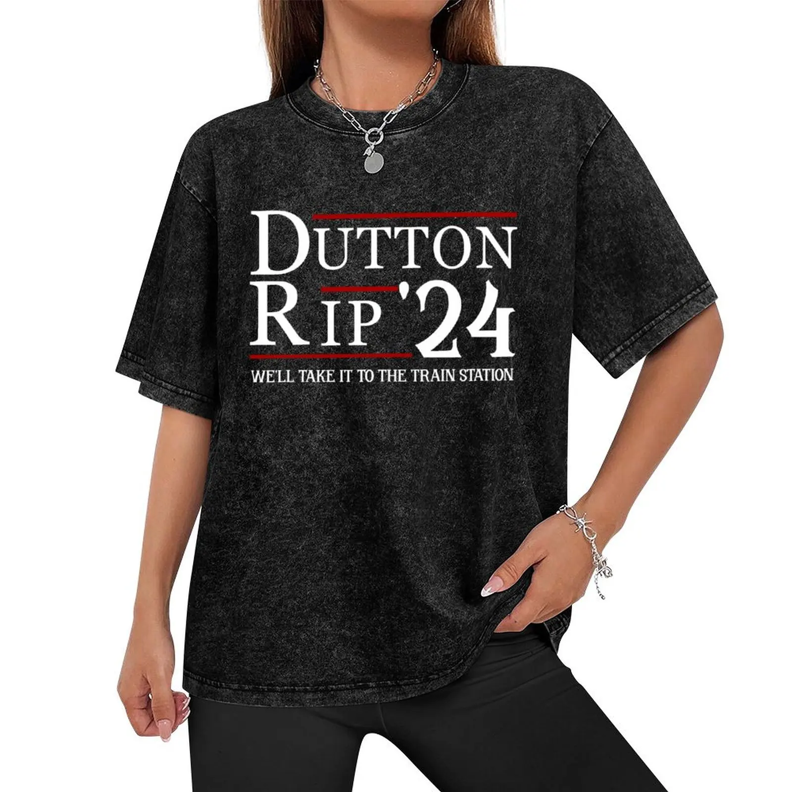 Dutton Rip 2024 We'll Take It To The Train Station T-Shirt plus size tops blanks Blouse men clothing