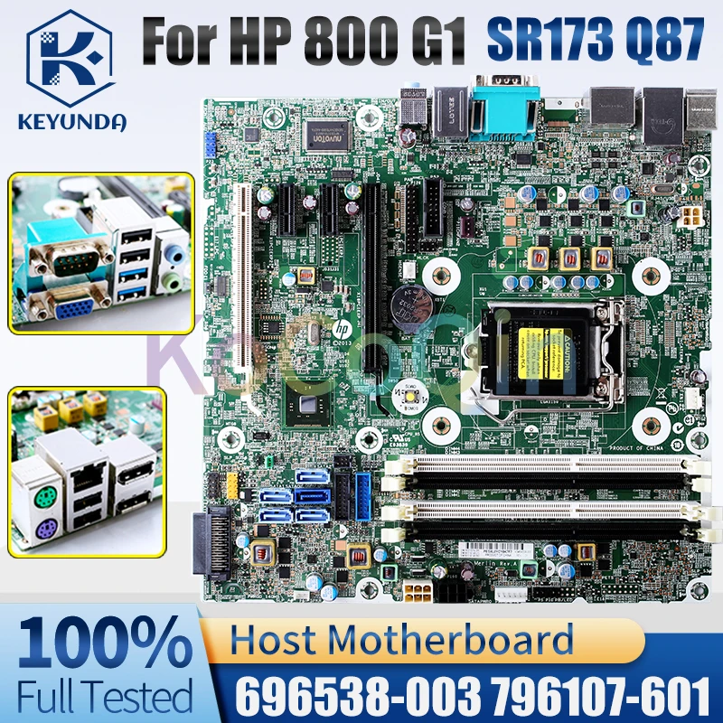 For HP 800 G1 Desktop Host Board 696538-003 796107-601 SR173 Q87 Computer Motherboard Full Tested