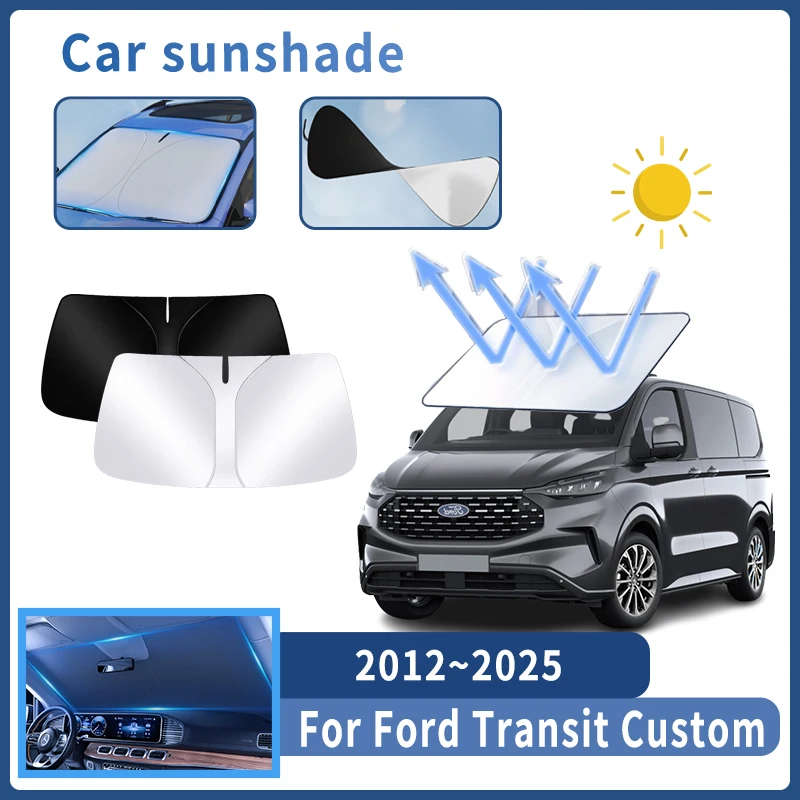 

Auto Parts For Ford Transit Custom 2012~2025 Sunshade Windshield Sun Protection Heat Cover Summer Car Interior Accessories Tool