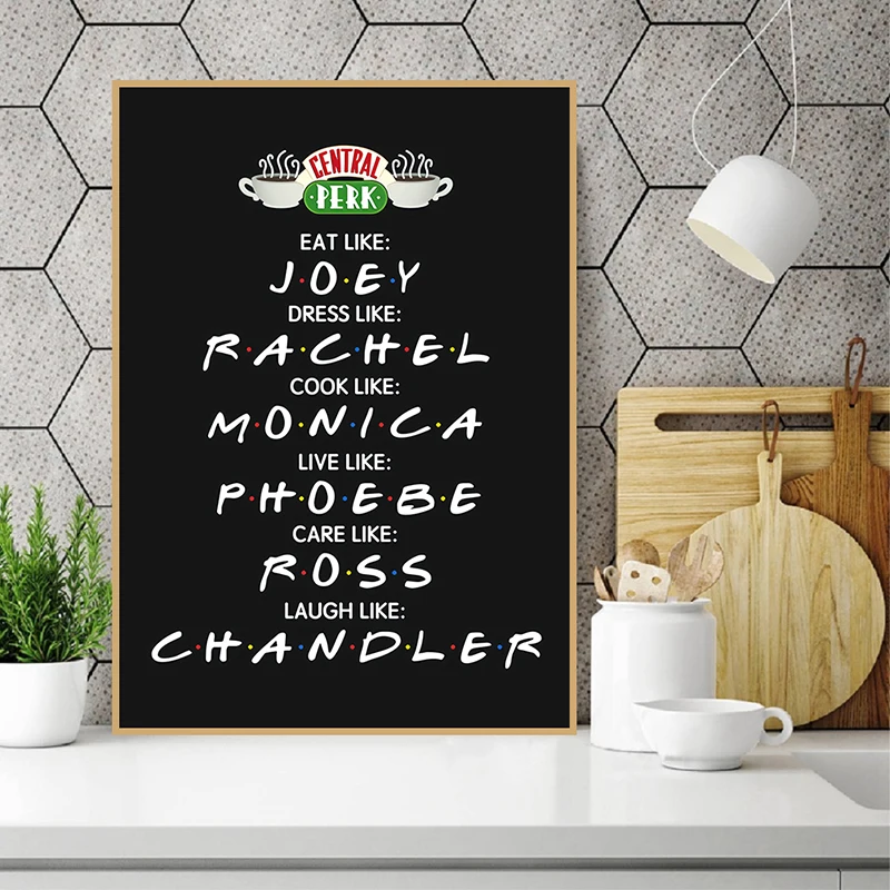 Friends Role Posters and Prints Central Perk Eat Like Joey Dress Like Rachel Wall Art HD Picture Canvas Painting Room Home Decor