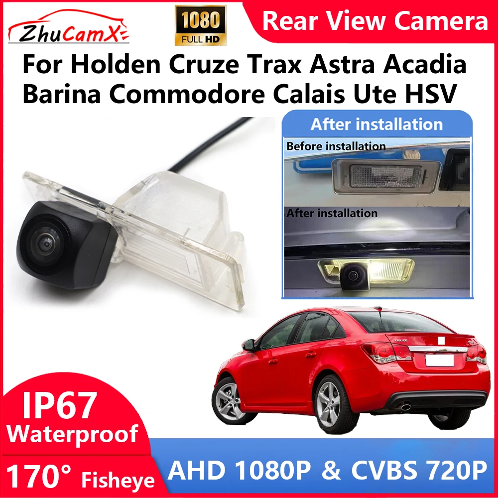 

ZhuCamX For Holden Cruze Trax Astra Acadia Barina Commodore Calais Ute HSV Backup Parking Reverse Rear view Camera AHD 1080P