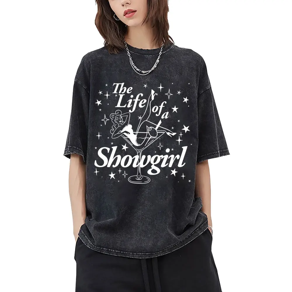 

Limited The Life of A Showgirl Washed Vintage T-shirts Men Women Clothing Fashion Street Oversized Crewneck Short Sleeve T-shirt