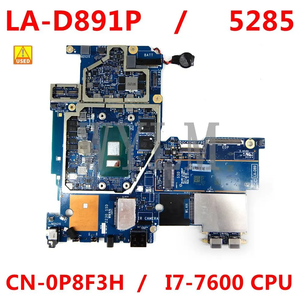 

Working for Dell 5285 Motherboard CN-0P8F3H 0P8F3H P8F3H BAJ00 LA-D891P I7-7600 CPU 100% Well Used