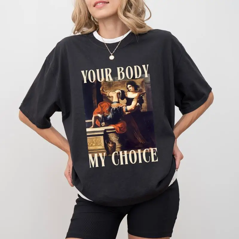 

Vintage Feminist Comfort Colors Shirt, Sarcastic Sarcastic Your Body My Choice Graphic Tee, End The Patriarchy - Cotton, Female
