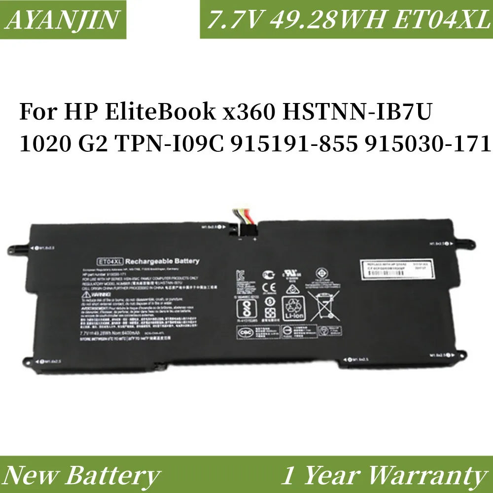 

ET04XL 7.7V 49.28WH/6470mAh Laptop Battery For HP EliteBook x360 HSTNN-IB7U 1020 G2 TPN-I09C 915191-855 915030-171