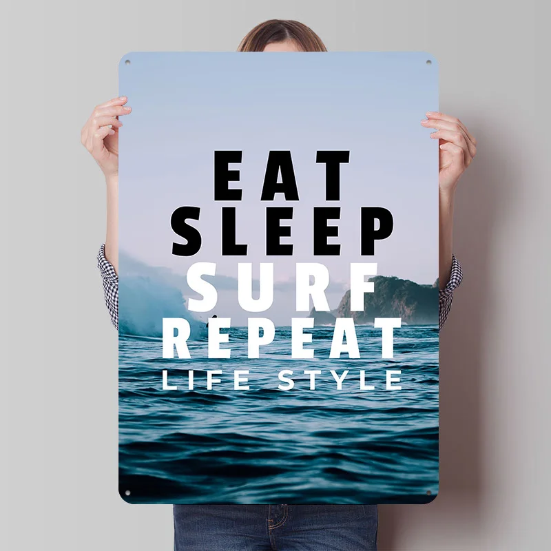 Eat Sleep Surf Repeat Tinplate Poster Customized Wall Art Vintage Metal Signs Retro Tin Plaque for Bed Room Decoration Cozy Home