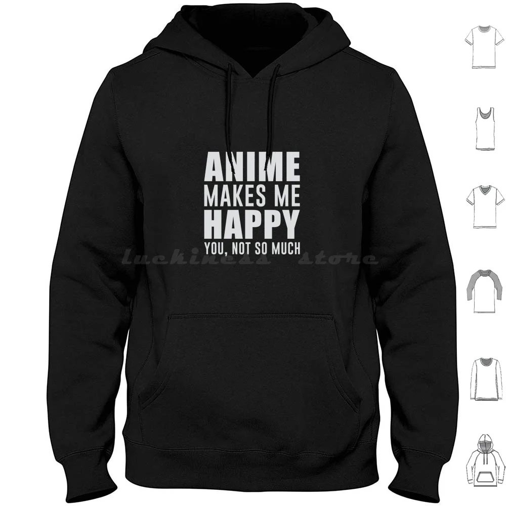 

Аниме Makes Me Happy Толстовки с длинным рукавом Смешные юмористические шутки с надписью Цитаты Сатри Код Компьютер Silly Fun Nerd Meme Geek