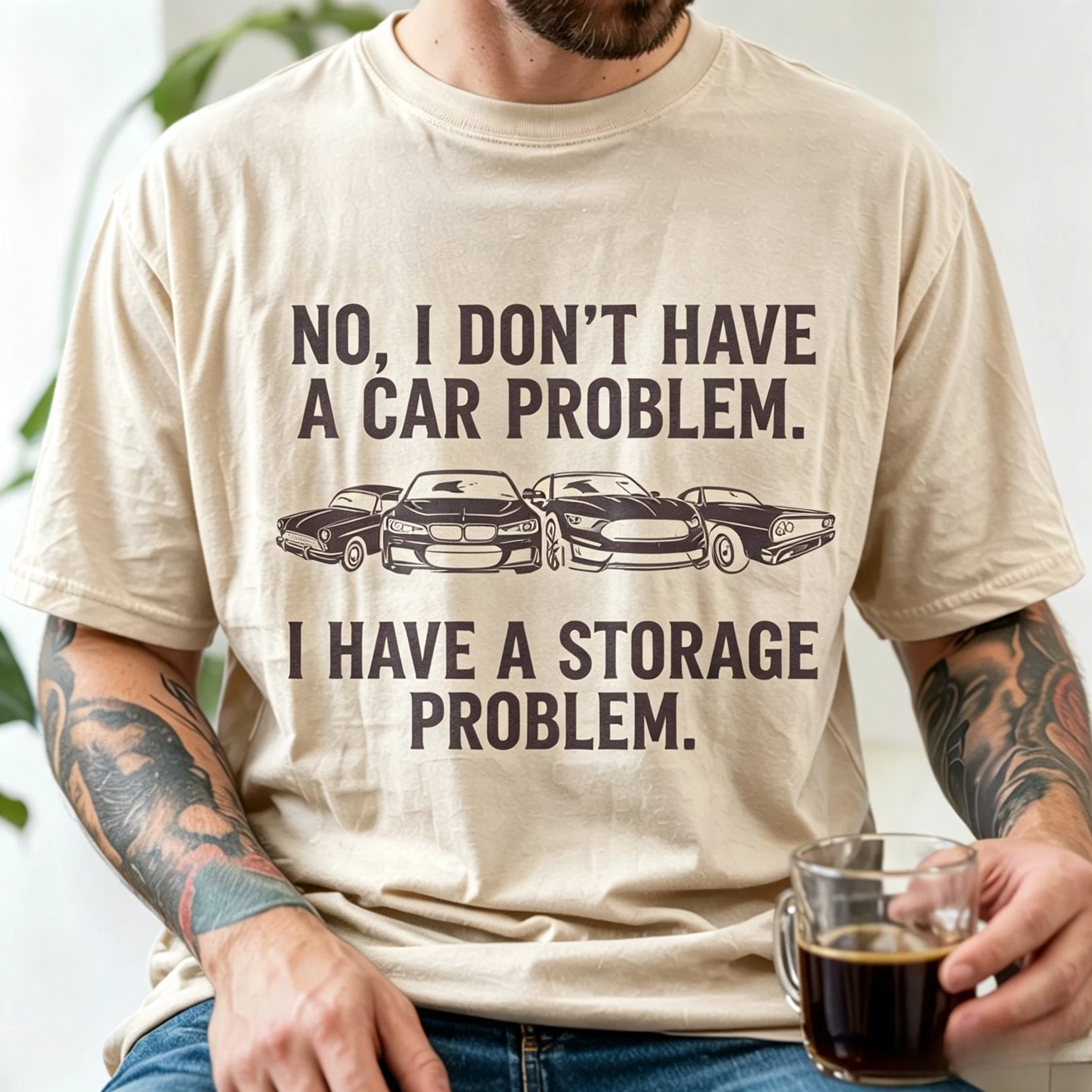 Comfortable Colors, My T-shirt with Storage Issues, Funny Car Collection Gift T-shirt, Unisex Top for Both Men and Women