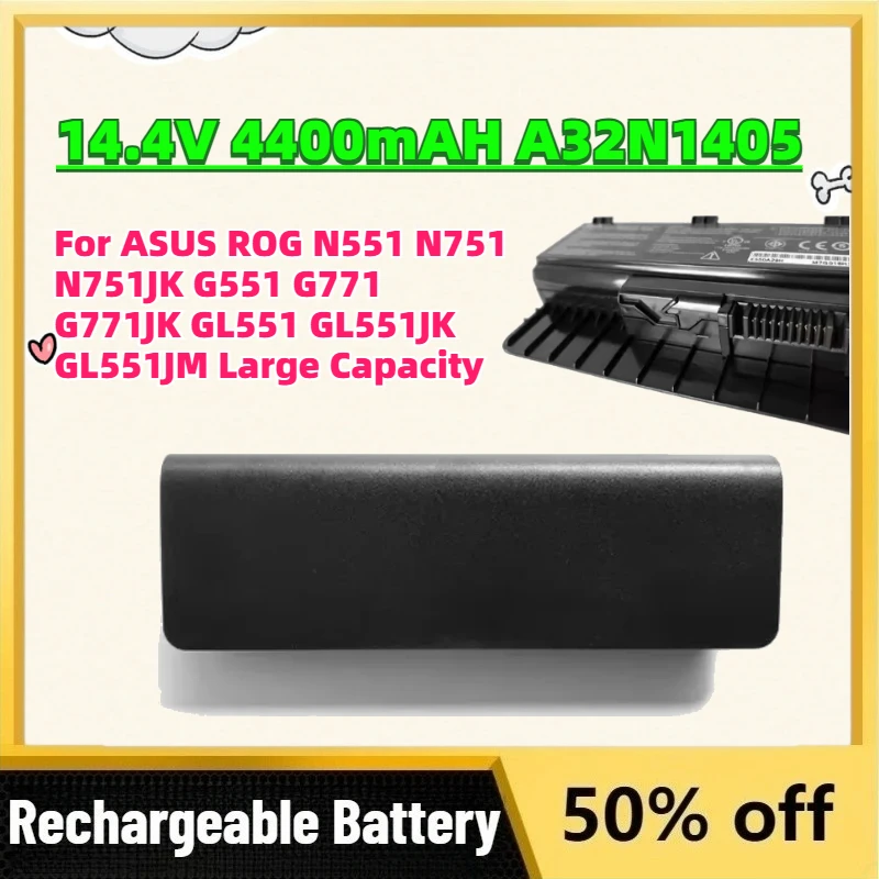 

For ASUS ROG N551 N751 N751JK G551 G771 G771JK GL551 GL551JK GL551JM Large Capacity 14.4V 4400mAH A32N1405 Laptop Battery