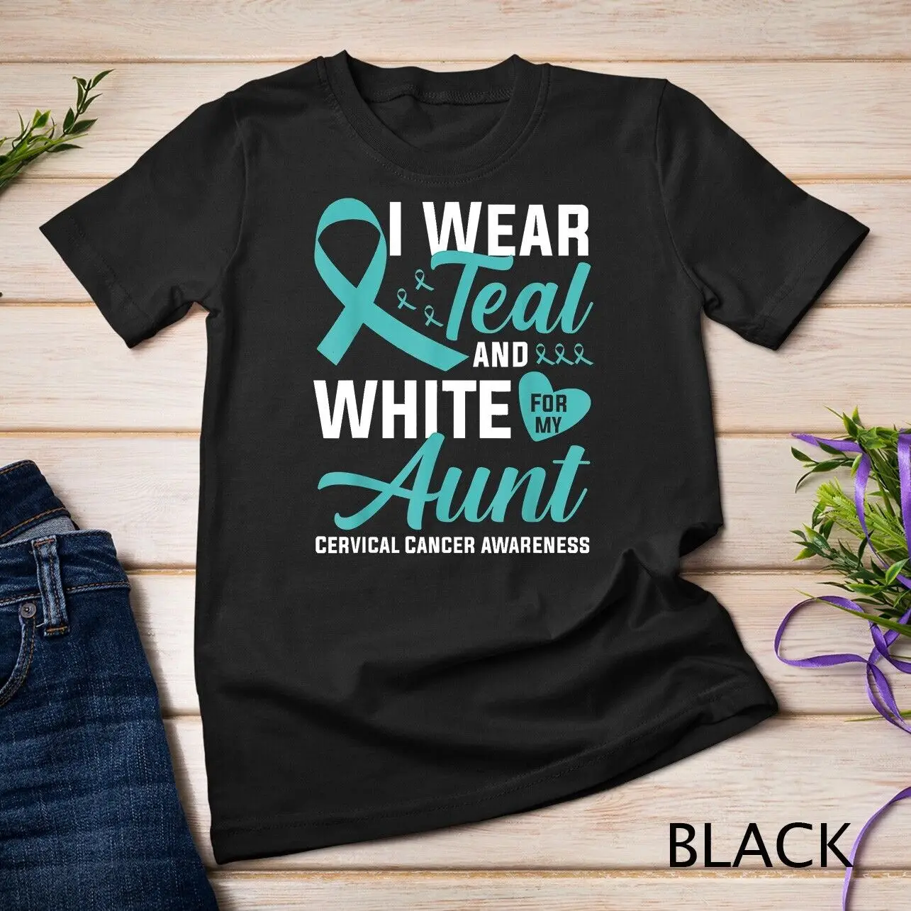 I Wear Teal And White For My Aunt Cervical Cancer Unisex T-shirt