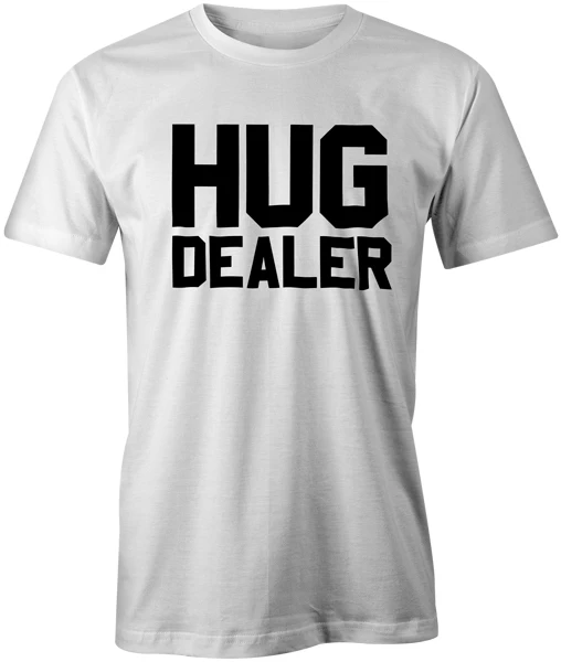 Hug Dealer Funny Qu…