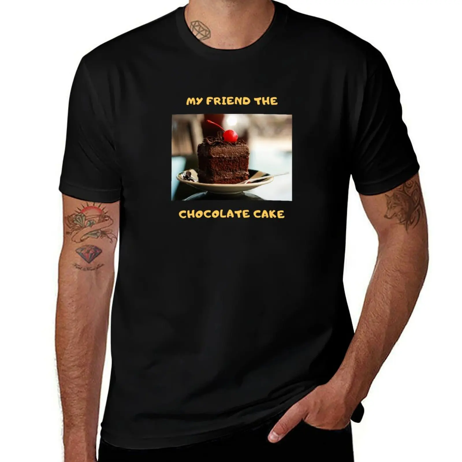 My Friend the Chocolate Cake T-Shirt Large Size Breathable Tee