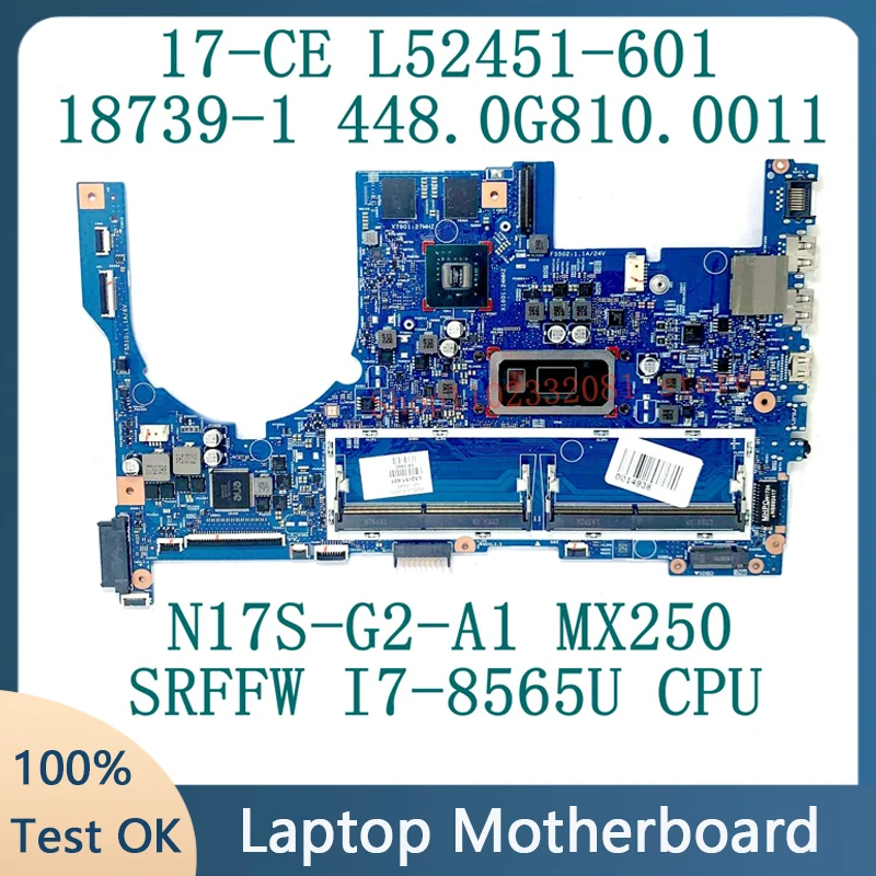 L52451-601 L52451-501 L52451-001 Mainboard For HP 17-CE 18739-1 448.0G810.0011 SRFFW I7-8565U CPU N17S-G2-A1 MX250 100%Tested OK