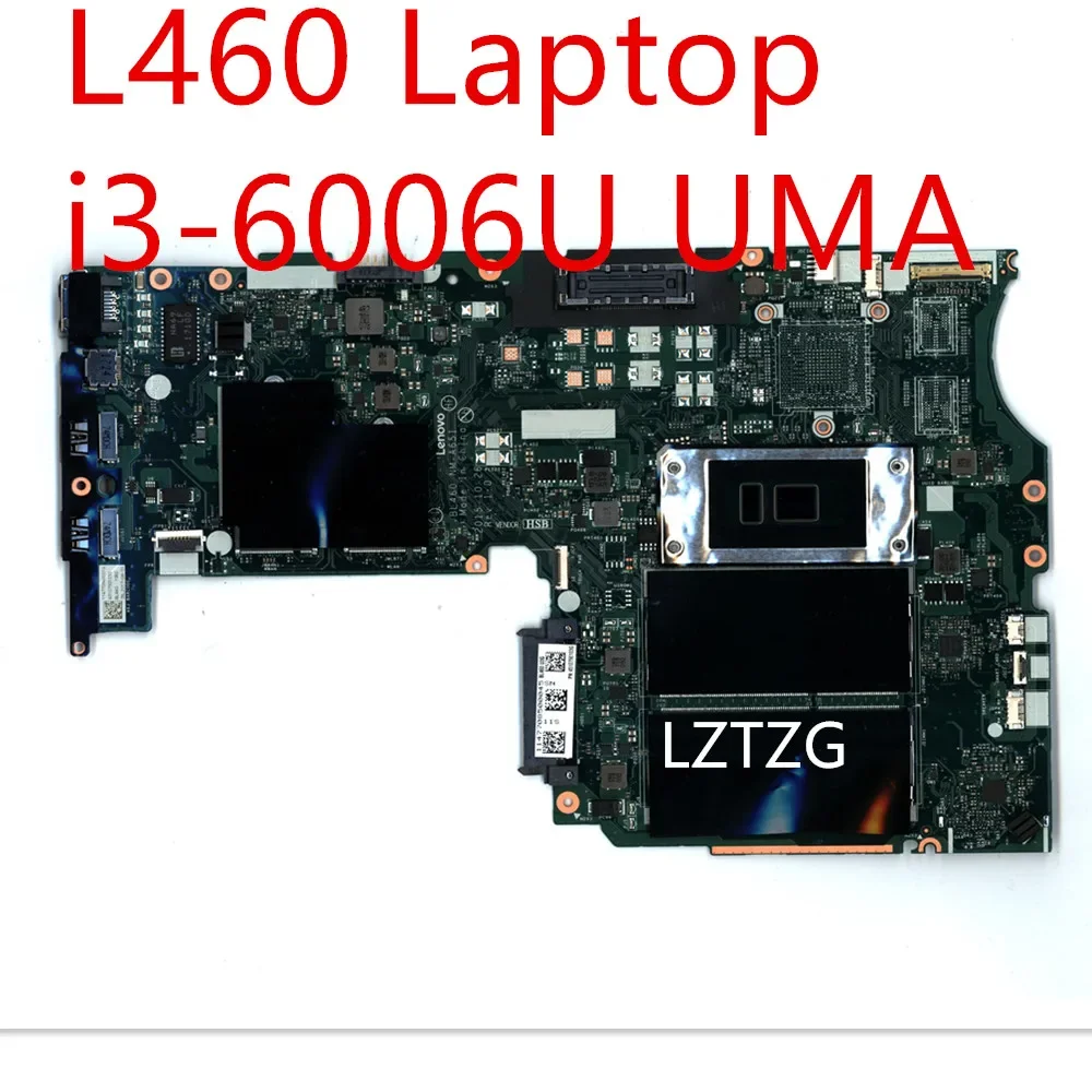 

Материнская плата для ноутбука Lenovo ThinkPad L460, материнская плата i3-6006U UMA 01HW817 01YR786