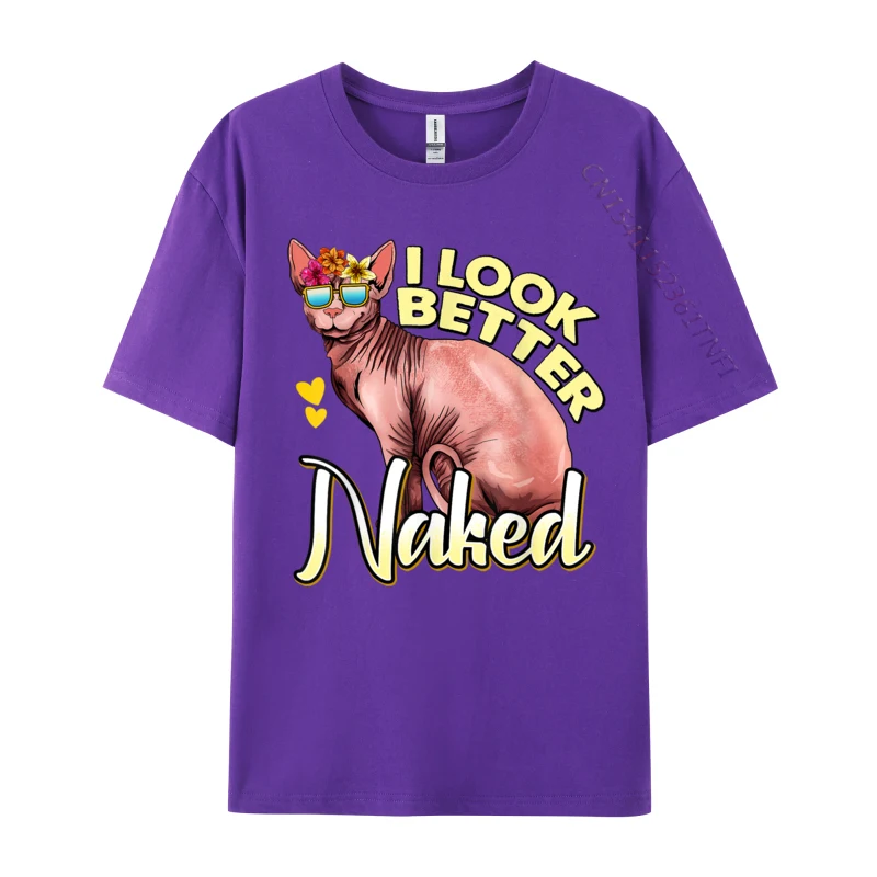 Sphynx Cat Lover Cute Graphic Idea I Look Better Naked Combed Cotton Men T Shirts Normal Tops T Shirt 2024 New Fashion