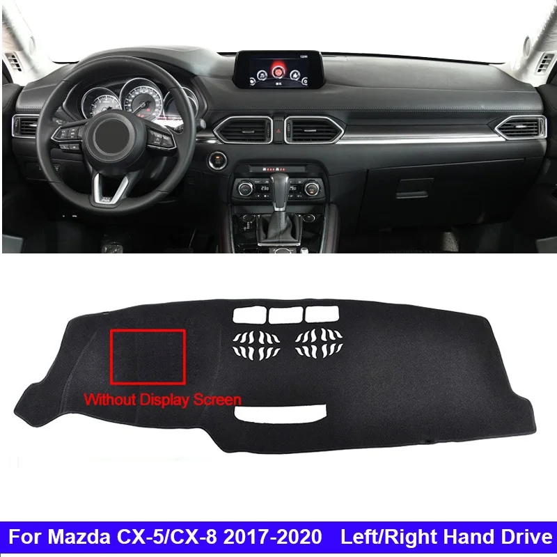 

Auto Inner Dashboard Cover For Mazda CX-5 CX-8 2017 2018 2019 2020 CX8 CX5 Car Dash Mat Carpet Cape Sun shade Dashmat Pad