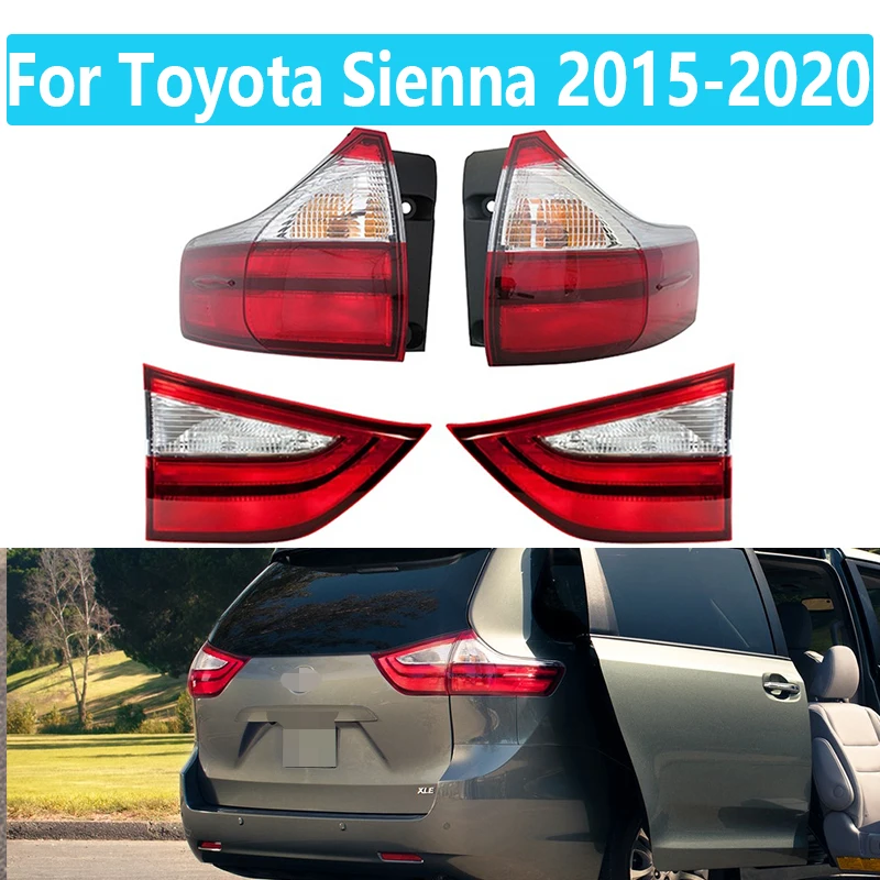 

For Toyota Sienna 2015-2020 Rear Tail light Brake Reverse Stop Lamp 8158008030 8155008050 8156008050 8159008030 Car Accessories