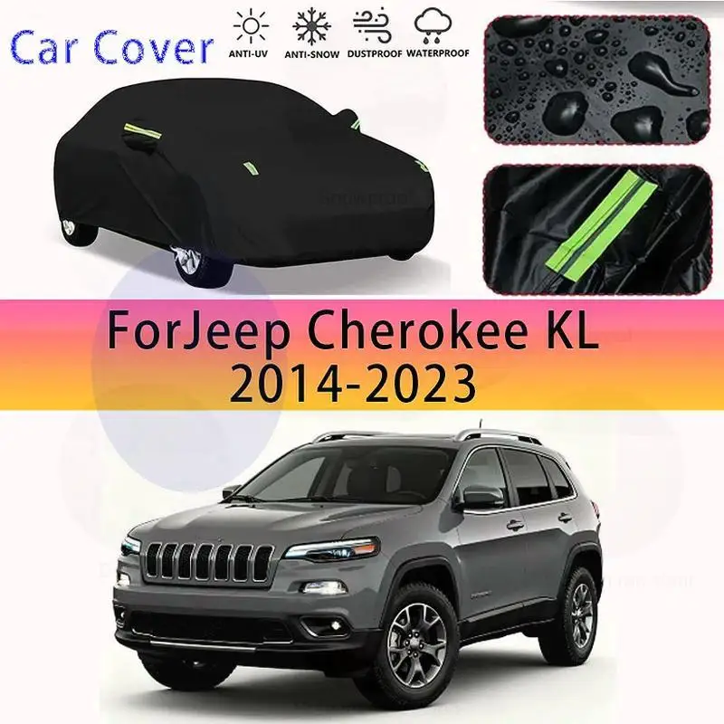 

Для наружной защиты, полная для Jeep Cherokee KL 2014 2023, водонепроницаемый пылезащитный внешний снежный чехол, солнцезащитный козырек, автомобильные чехлы