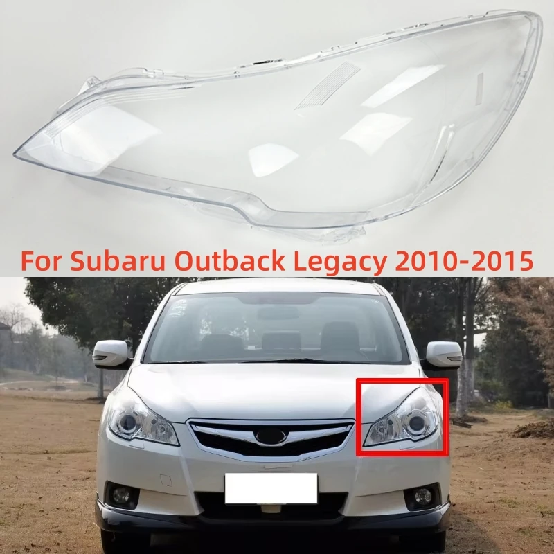 For Subaru Outback Legacy 2010 2011 2012 2013 2014 2015 Car Lights Shell Headlights Lamp Glass Replace The Original Lens